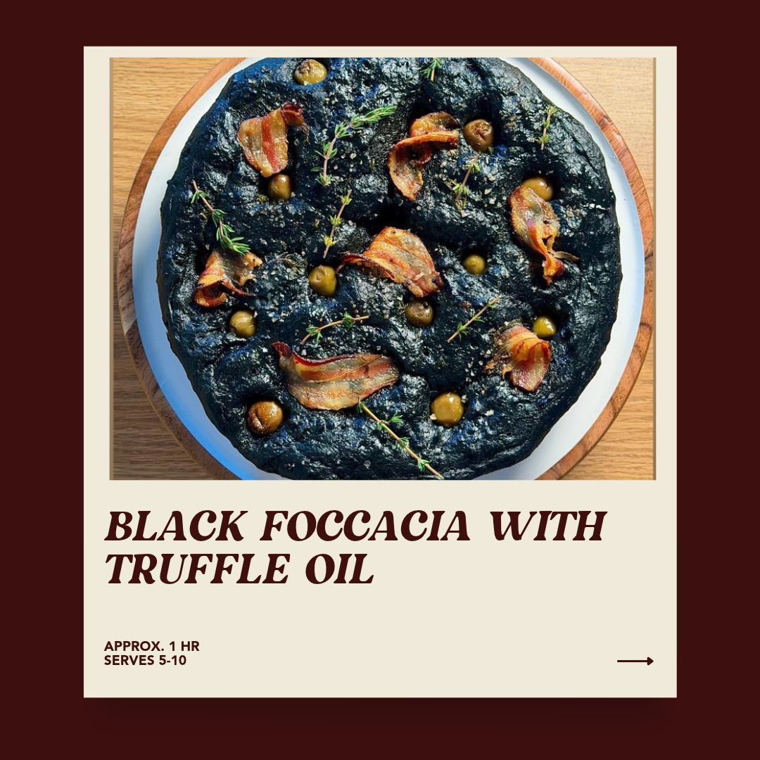 Black Foccacia with Truffle Oil