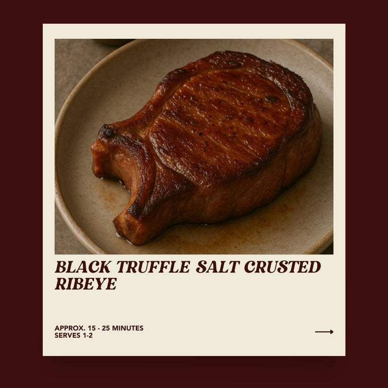 Black Truffle Salt Crusted Ribeye