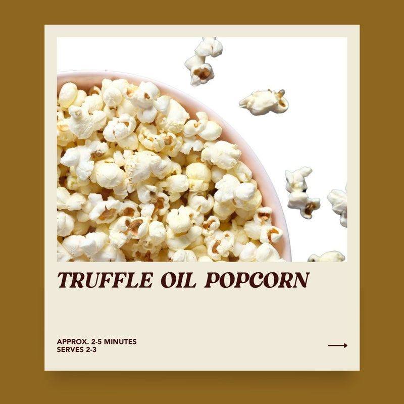 Truffle Oil Popcorn