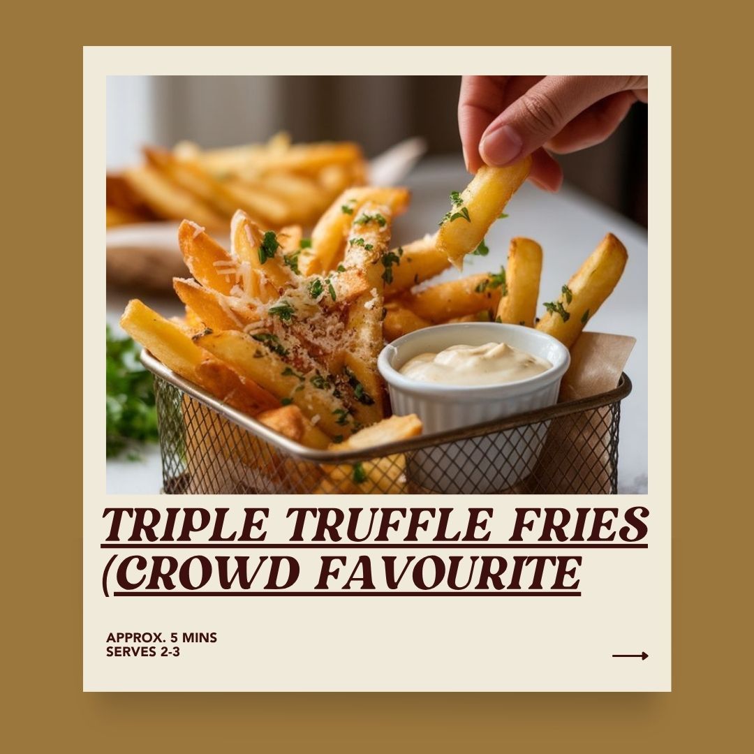 Triple Truffle Fries (Crowd Favourite)