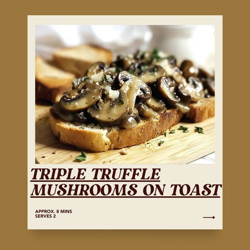 Triple Truffle Mushrooms on Toast