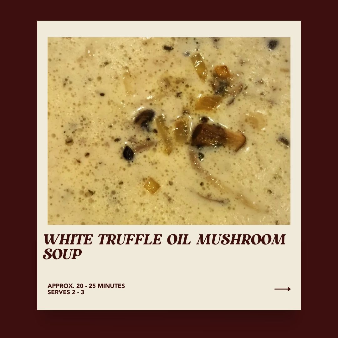 Truffle Mushroom Soup